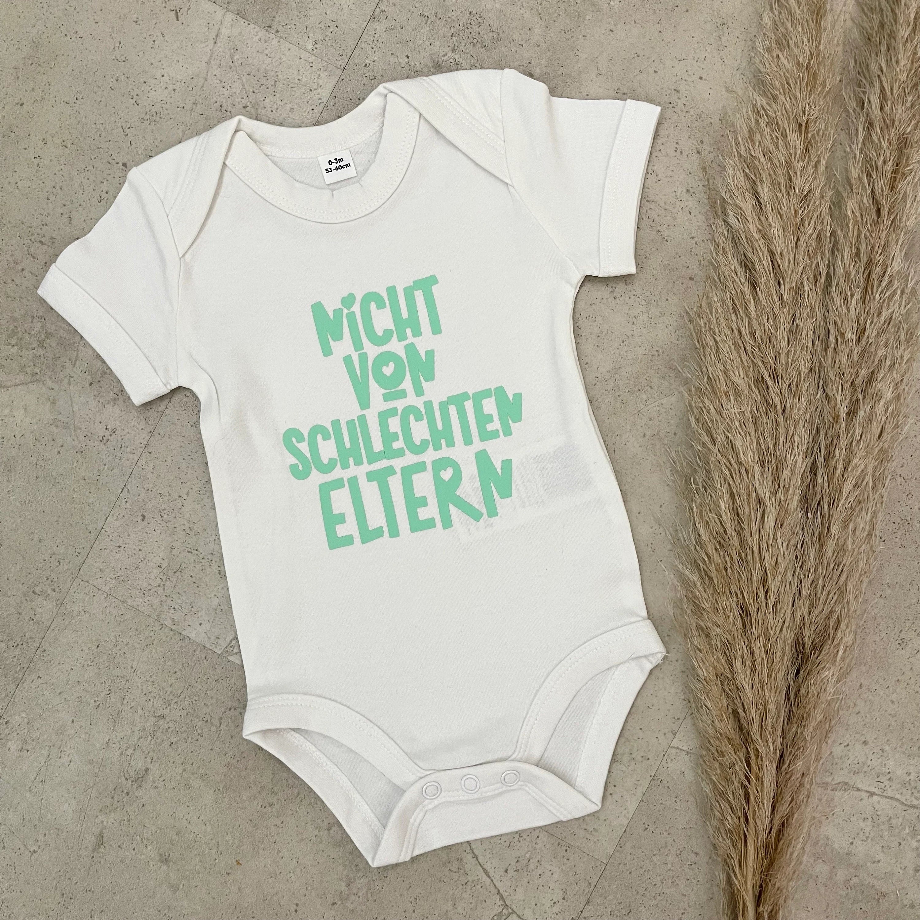 Babybody kurzarm - Nicht von schlechten Eltern | Schwangerschaft | Baby | Geburt | Babygeschenk | Geburtsgeschenk | Newborn